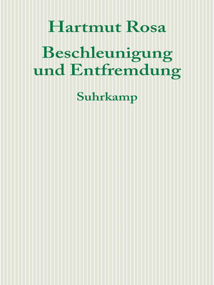 cover image of Beschleunigung und Entfremdung